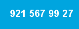 921 567 99 27